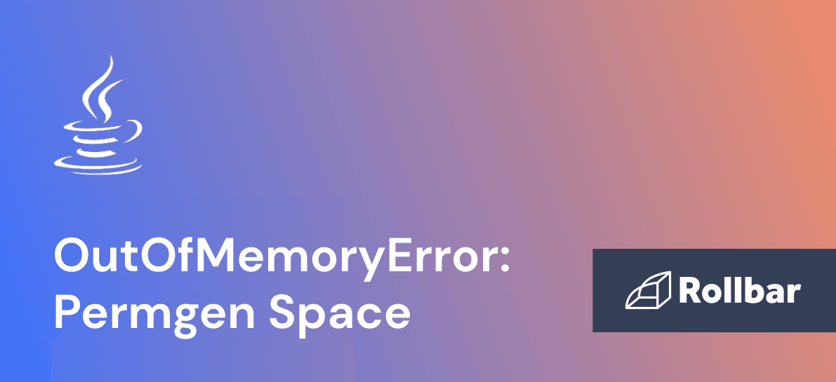How to Fix OutOfMemoryError: Permgen Space Exceptions in Java