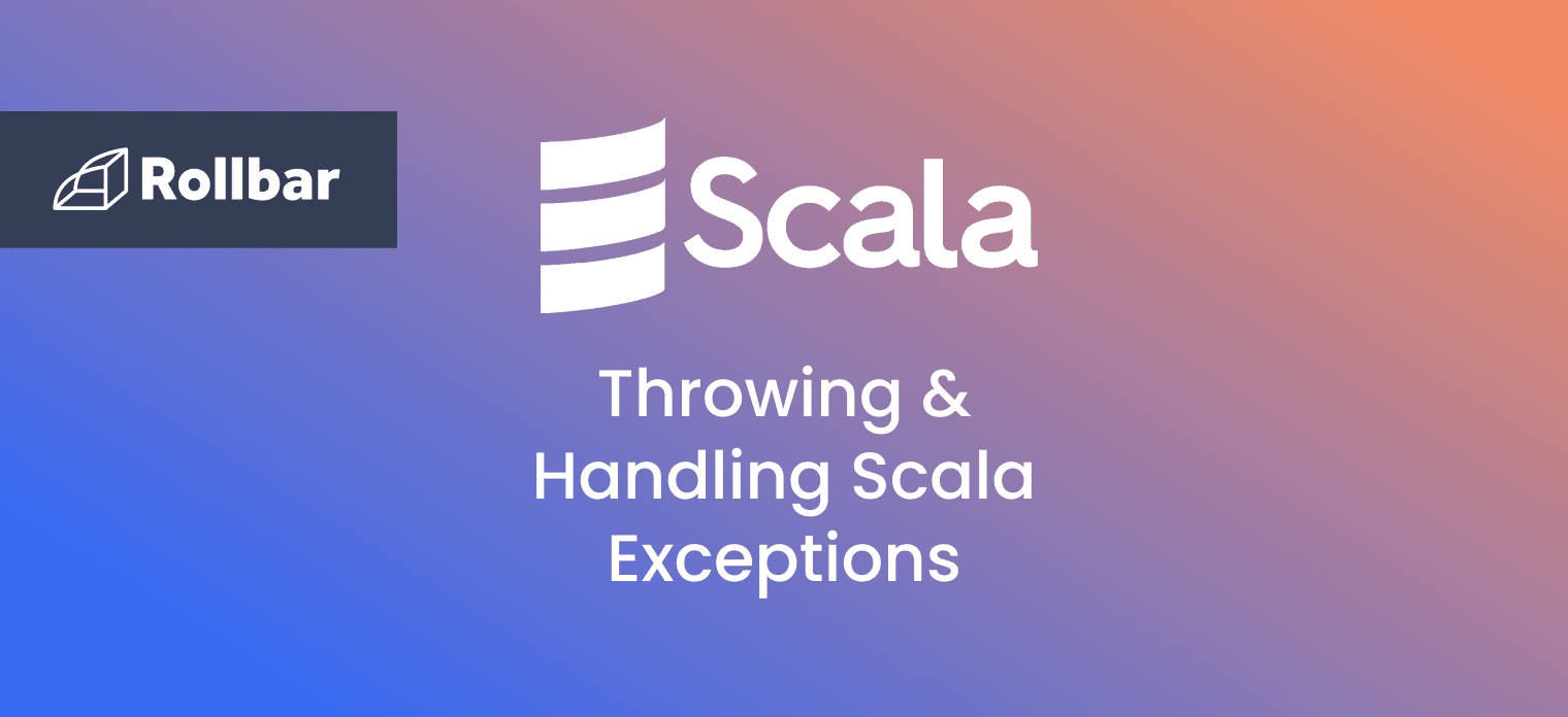 How to Throw & Handle Scala Exceptions