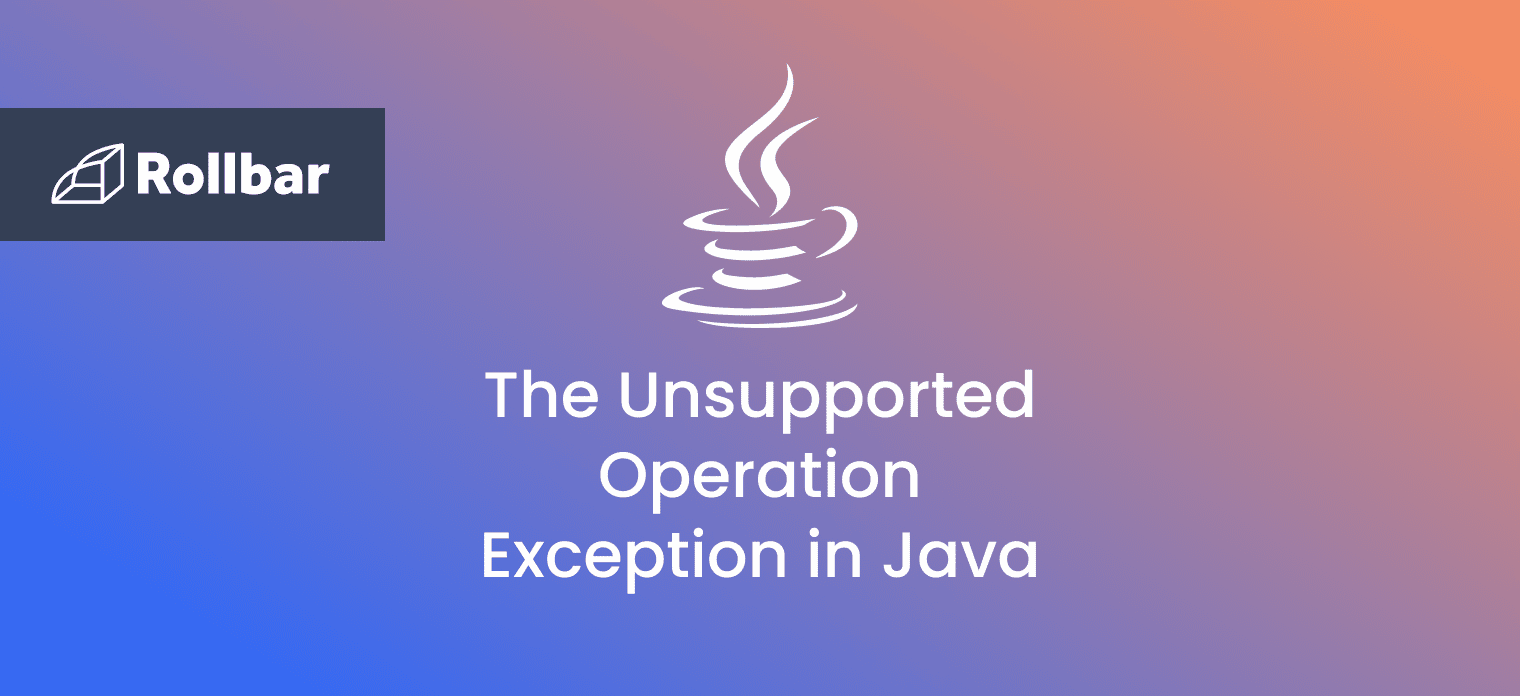 How to fix the UnsupportedOperationException in Java?