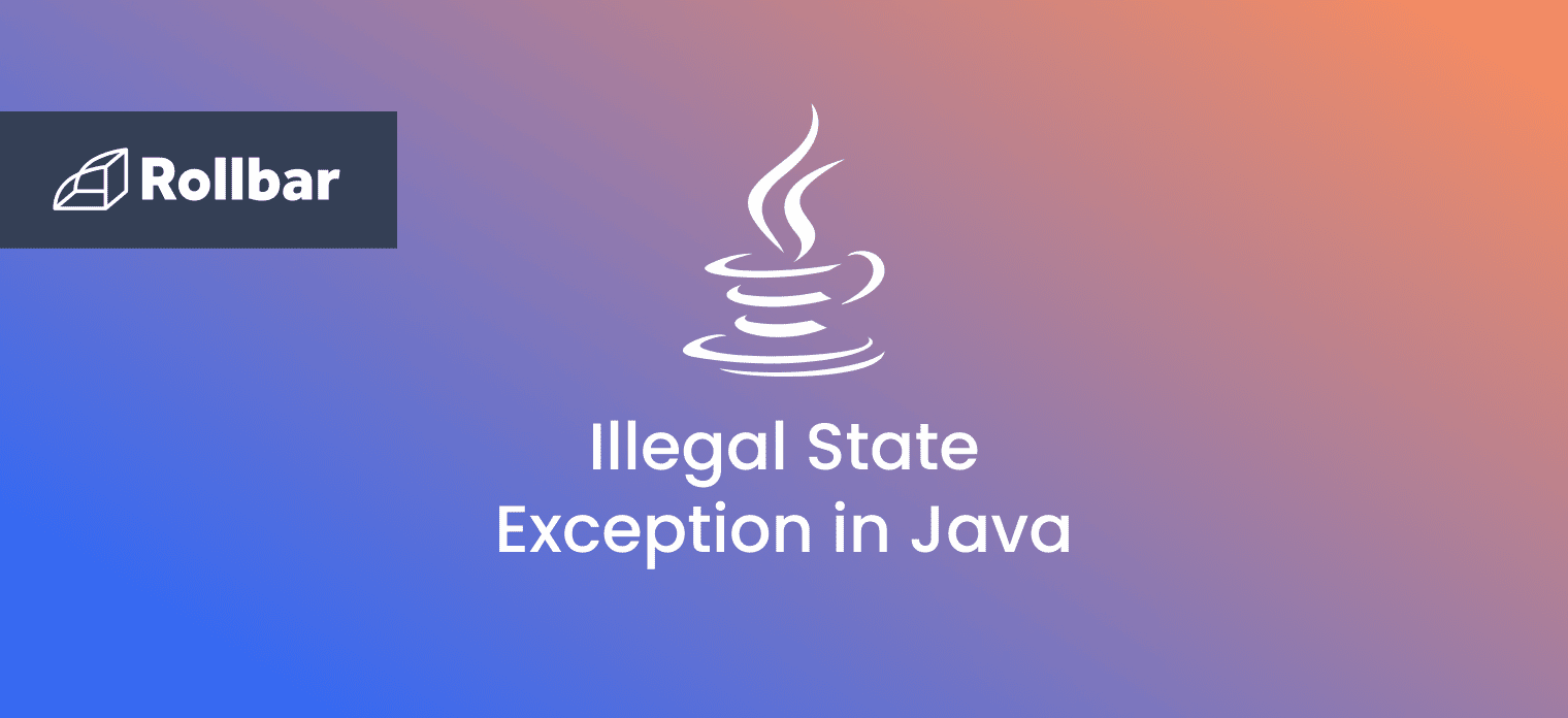How to Fix The IllegalStateException in Java
