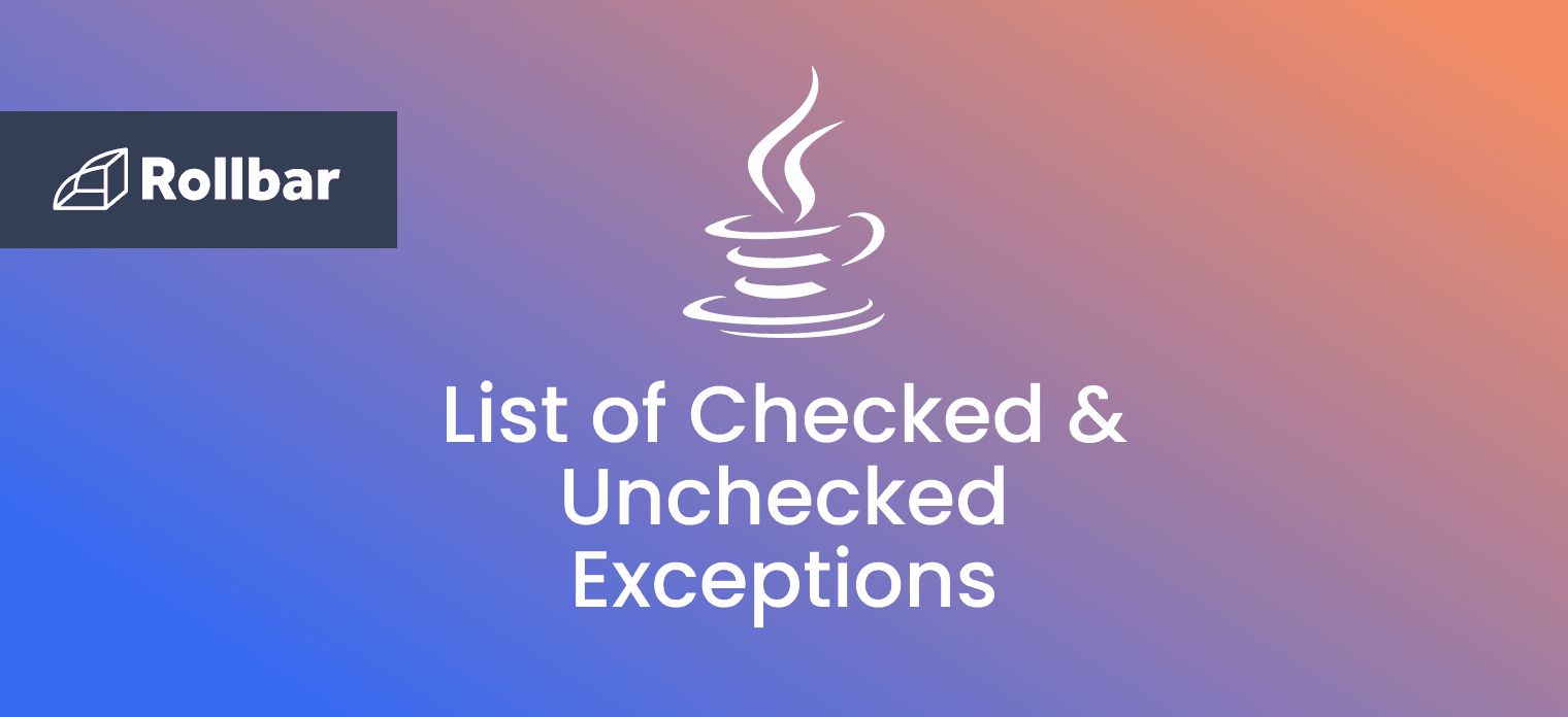 Java: List of Checked & Unchecked Exceptions