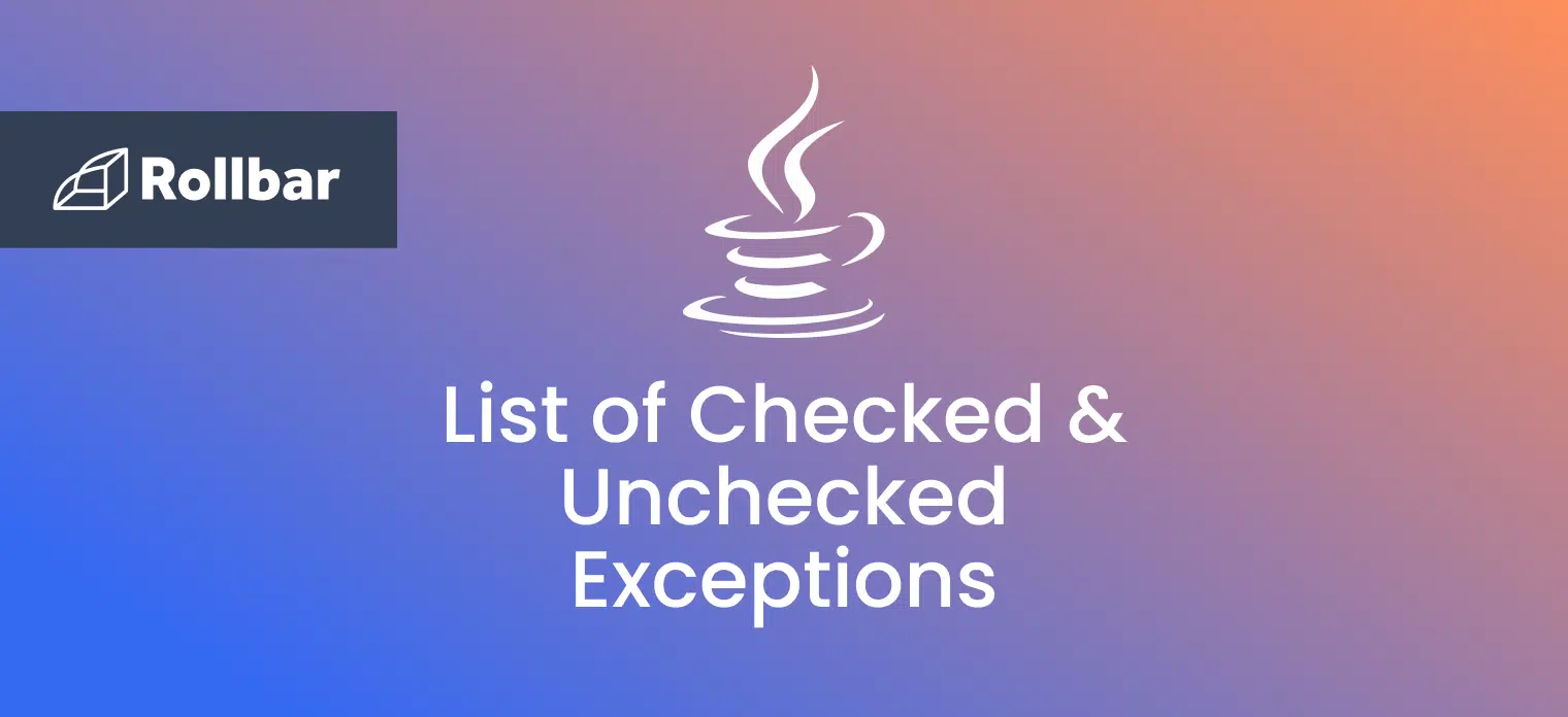 Java: List of Checked & Unchecked Exceptions