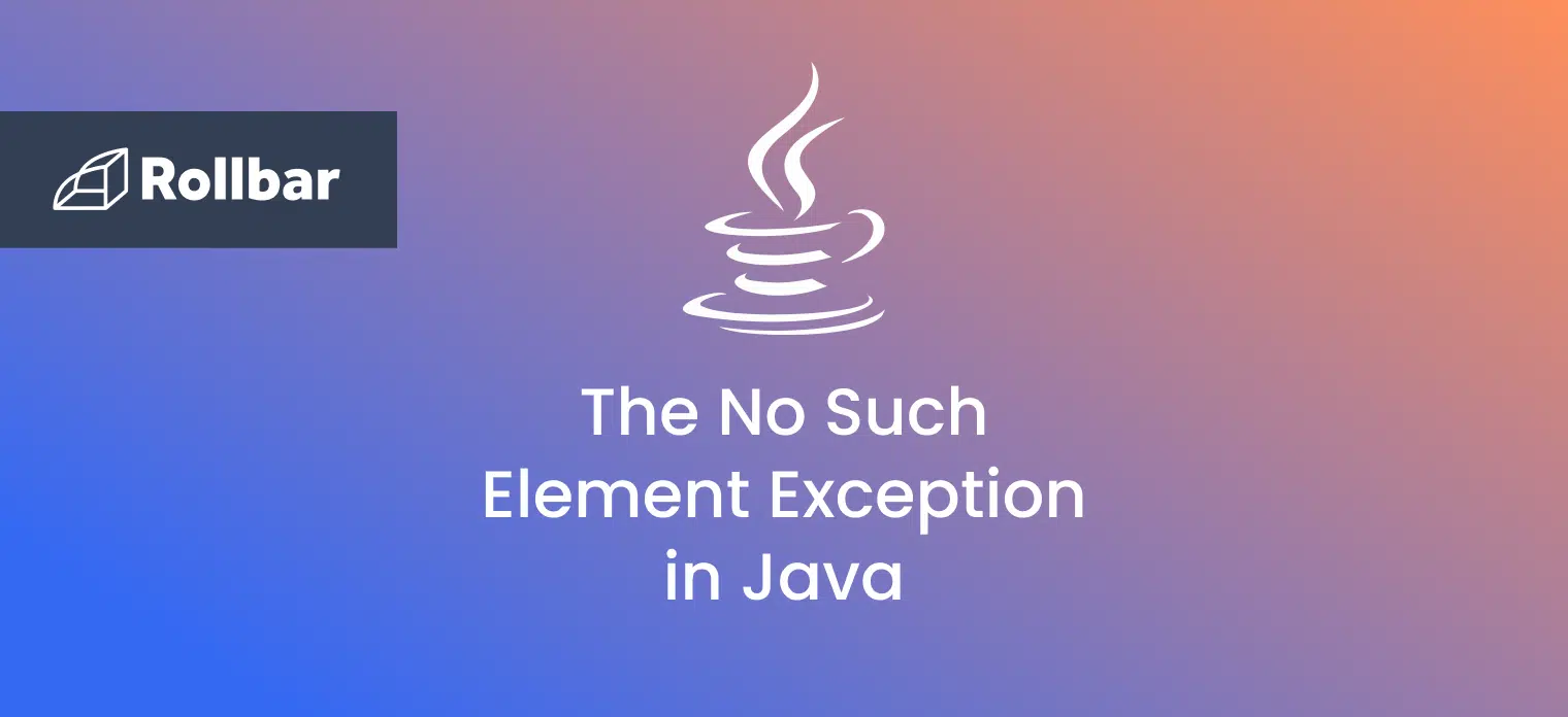 How to Fix the No Such Element Exception in Java