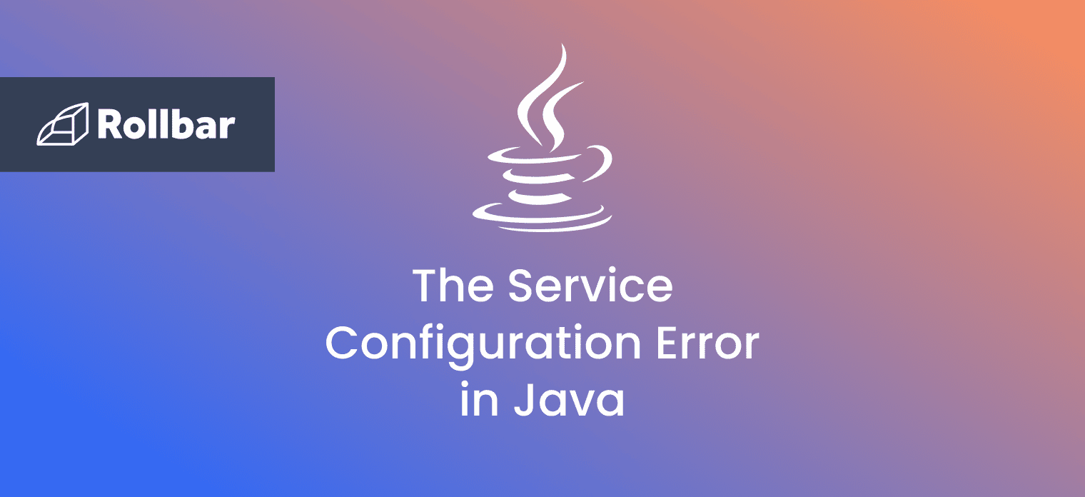 How to Fix The Service Configuration Error in Java