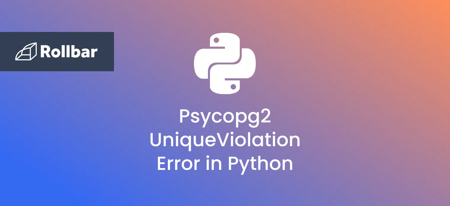 How to handle the psycopg2 UniqueViolation Error in Python