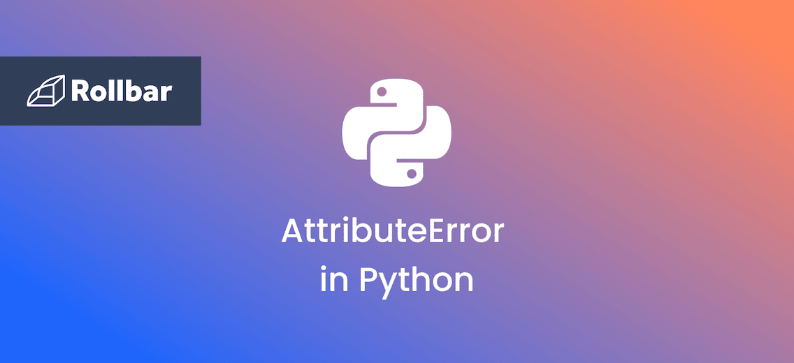 How to Fix AttributeError in Python