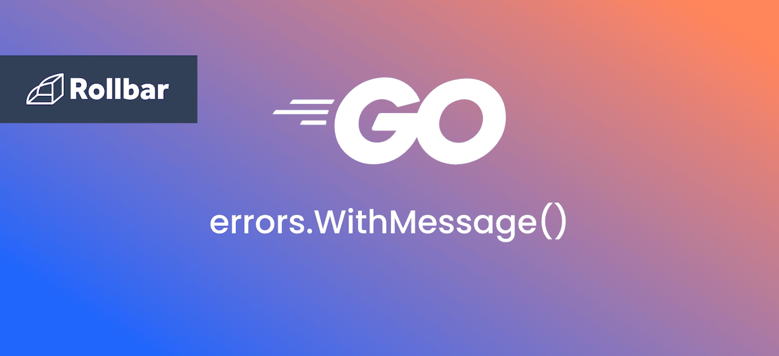 How to Use errors. WithMessage() in Golang