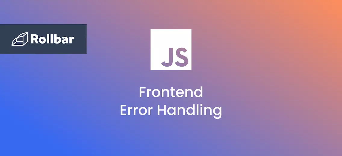 Guide to Frontend Error Handling