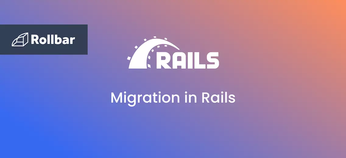 What is Migration in Rails?