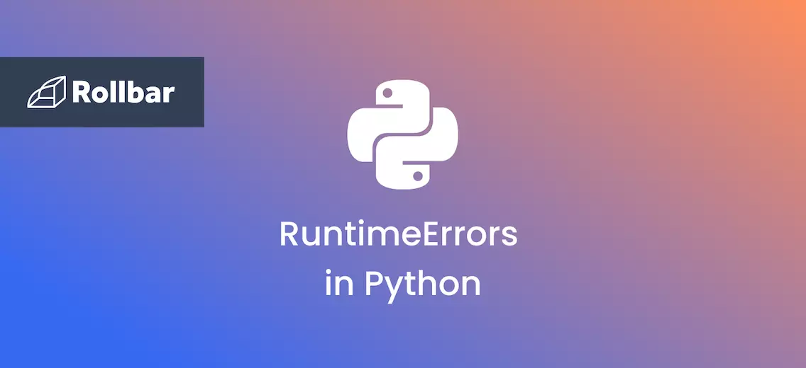 How to fix Runtime Errors in Python