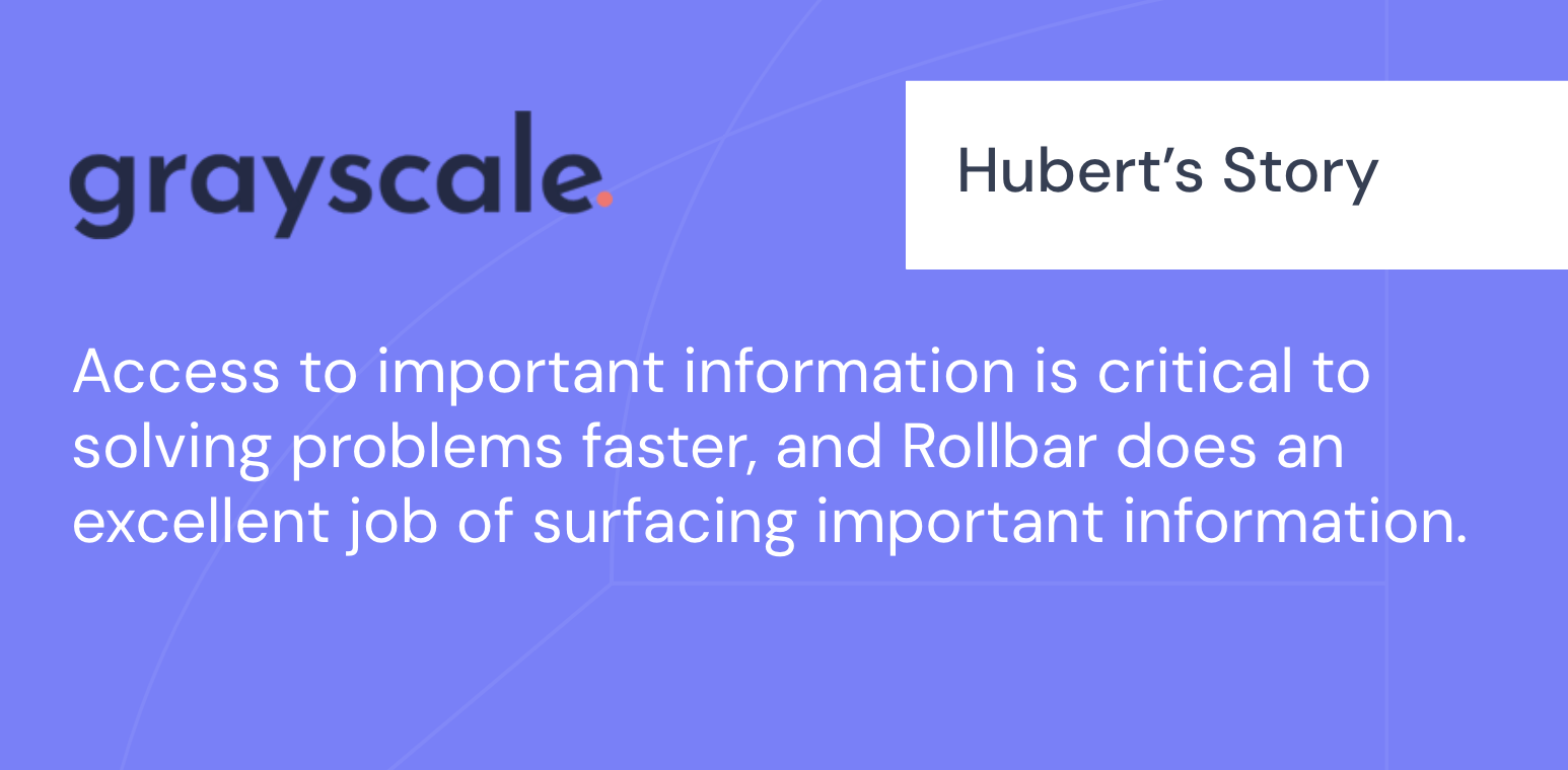 Hubert’s story with Rollbar