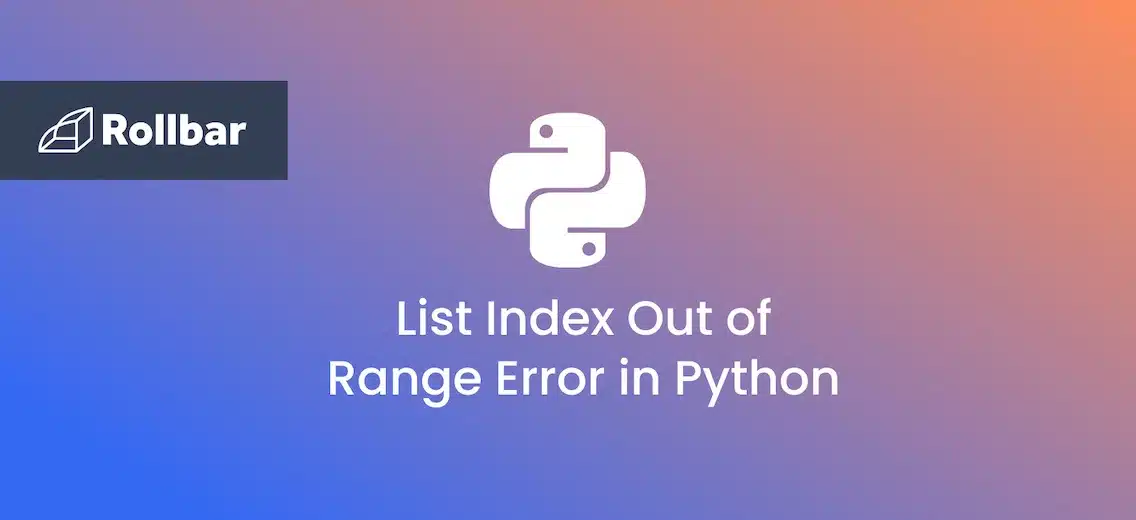 How to Fix the “List Index Out of Range” Error in Python Split()