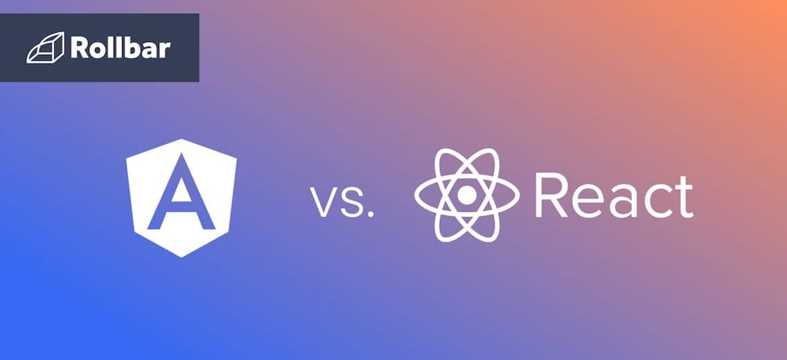Angular vs. React: Which is Better, and When?