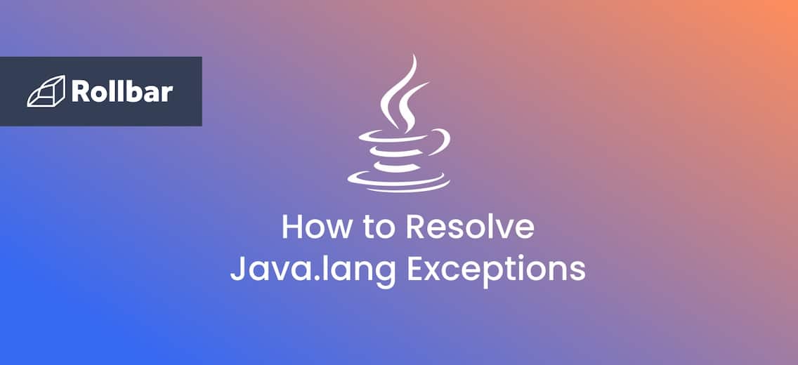 How to Resolve Java.lang Exceptions