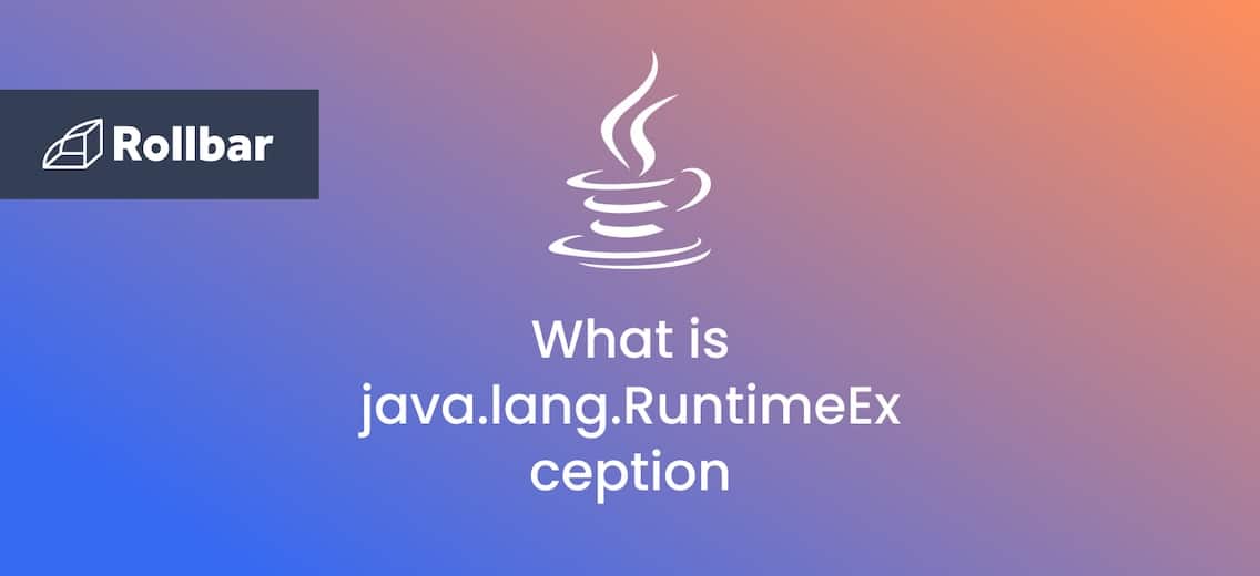What does <wbr>java.lang.Runtime<wbr>Exception mean?